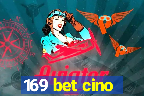 169 bet cino